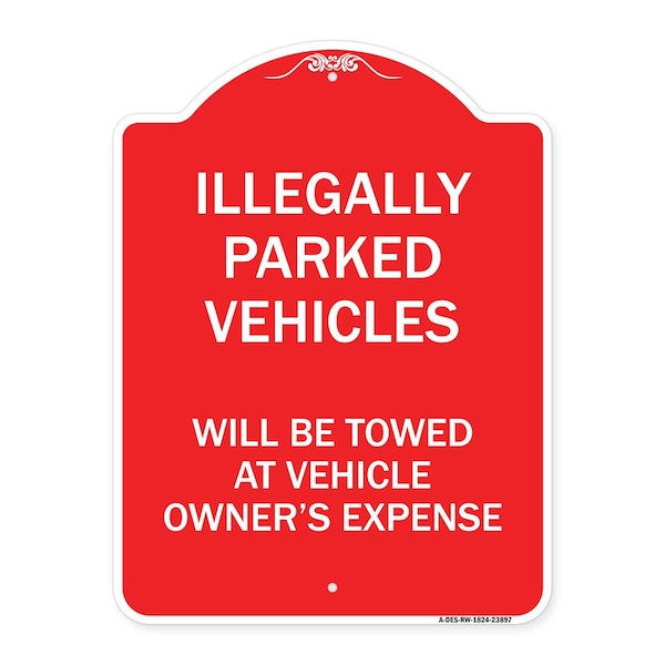 Signmission Illegally Parked Vehicles Towed Owners Expense, Red & White Alum Sign, 24" L, 18" H, RW-1824-23897 A-DES-RW-1824-23897 - main
